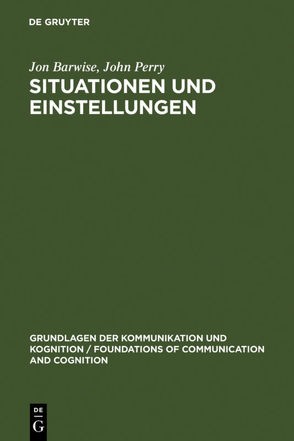 Situationen und Einstellungen von Barwise,  Jon, Gerstner,  Claudia, Perry,  John