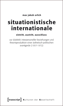 Situationistische Internationale von Orlich,  Max Jakob