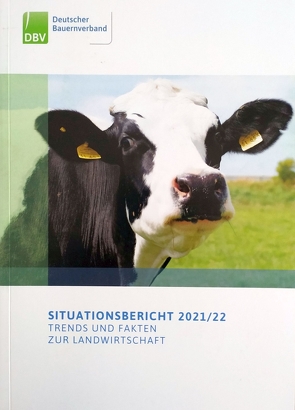 Situationsbericht 2021/22 von Hemmerling,  Udo, Pascher,  Dr. Peter, Rukwied,  Joachim