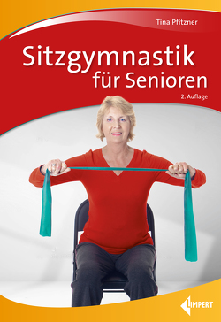 Sitzgymnastik für Senioren von Pfitzner,  Tina