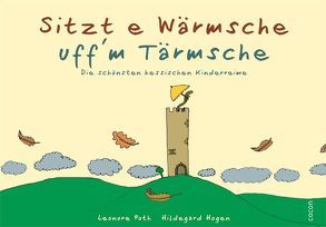 Sitzt e Wärmsche uff´m Tärmsche von Hogen,  Hildegard, Poth,  Leonore