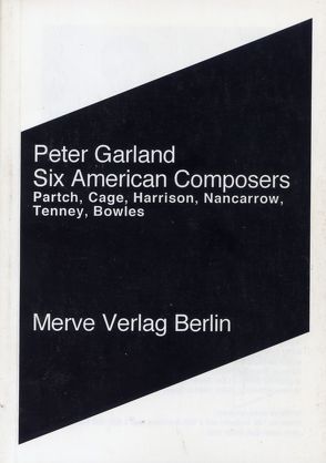 Six American Composers von Carstens,  Almuth, Garland,  Peter