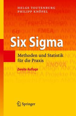 Six Sigma von Knöfel,  Philipp, Kreuzmair,  Ingrid, Schomaker,  Michael, Toutenburg,  Helge, Williams-Boeker,  Dietmar