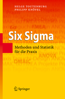 Six Sigma von Knöfel,  Philipp, Kreuzmair,  Ingrid, Schomaker,  Michael, Toutenburg,  Helge, Williams-Boeker,  Dietmar