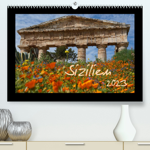Sizilien (Premium, hochwertiger DIN A2 Wandkalender 2023, Kunstdruck in Hochglanz) von Flori0