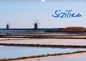 Sizilien (Wandkalender 2019 DIN A3 quer) von Hegerfeld-Reckert,  Anneli