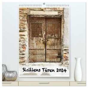 Siziliens Türen (hochwertiger Premium Wandkalender 2024 DIN A2 hoch), Kunstdruck in Hochglanz von Richter,  W&F