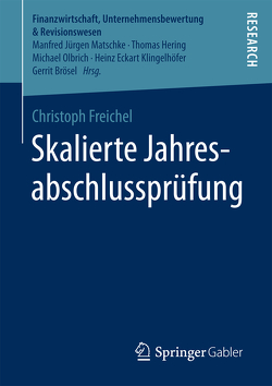 Skalierte Jahresabschlussprüfung von Freichel,  Christoph