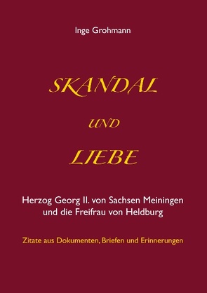 Skandal und Liebe von Grohmann,  Inge