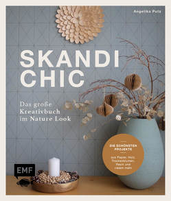 Skandi-Chic – Das große Kreativbuch im Nature Look von Putz,  Angelika