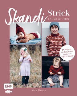 Skandi-Strick – Babys & Kids von Hasselø,  Marte, Teuffer,  Elena