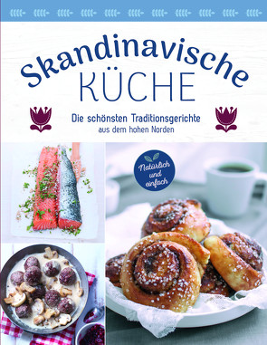 Skandinavische Küche von Filipowsky,  Simone, Johannsen,  Kay