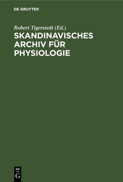 Skandinavisches Archiv für Physiologie von Tigerstedt,  Robert