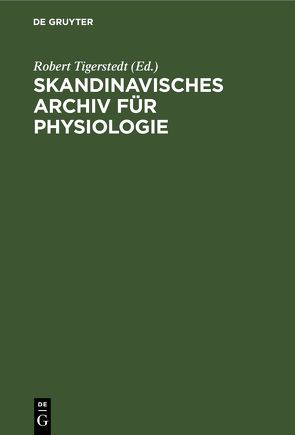 Skandinavisches Archiv für Physiologie von Tigerstedt,  Robert