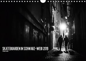 Skateboarden in Schwarz-Weiß (Wandkalender 2019 DIN A4 quer) von Wagner,  Daniel