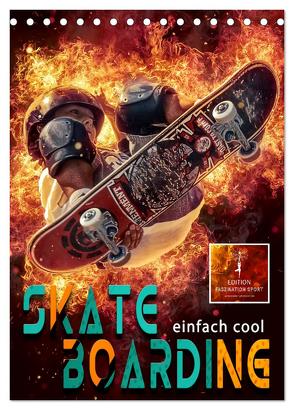 Skateboarding – einfach cool (Tischkalender 2024 DIN A5 hoch), CALVENDO Monatskalender von Roder,  Peter