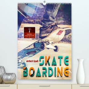 Skateboarding – einfach Spaß (Premium, hochwertiger DIN A2 Wandkalender 2023, Kunstdruck in Hochglanz) von Roder,  Peter