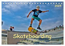 Skateboarding – nichts für Weicheier (Tischkalender 2024 DIN A5 quer), CALVENDO Monatskalender von Roder,  Peter