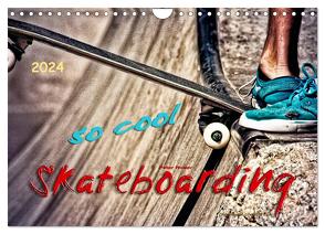 Skateboarding, so cool (Wandkalender 2024 DIN A4 quer), CALVENDO Monatskalender von Roder,  Peter