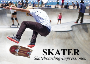 Skater. Skateboarding-Impressionen (Wandkalender 2021 DIN A4 quer) von Stanzer,  Elisabeth