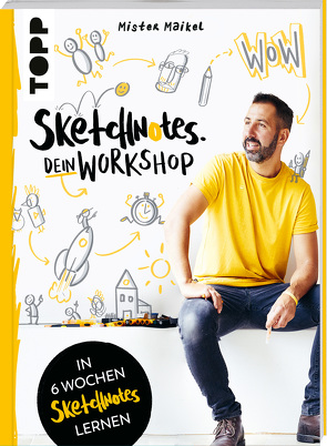 Sketchnotes – Dein Workshop mit Mister Maikel von Geiß-Hein,  Michael