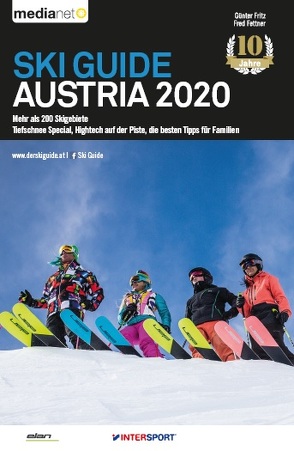 Ski Guide Austria 2020 – Mehr als 200 Skigebiete von Fettner,  Fred, Fritz,  Günter