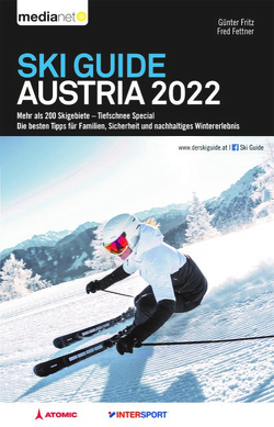 Ski Guide Austria 2022 – Mehr als 200 Skigebiete / Tiefschnee Special von Fettner,  Fred, Fritz,  Günter