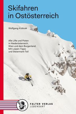 Skifahren in Ostösterreich von Kralicek,  Wolfgang
