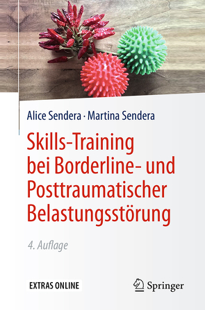 Skills-Training bei Borderline- und Posttraumatischer Belastungsstörung von Sendera,  Alice, Sendera,  Martina