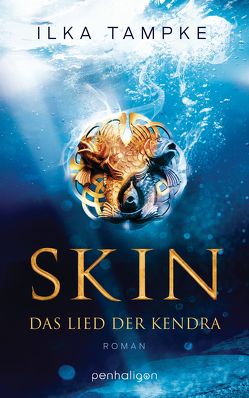 Skin – Das Lied der Kendra von Ostrop,  Barbara, Tampke,  Ilka
