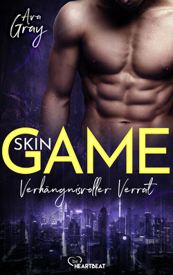 Skin Game – Verhängnisvoller Verrat von Gray,  Ava, Koonen,  Angela