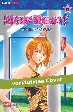 Skip Beat! 21 von Bockel,  Antje, Nakamura,  Yoshiki