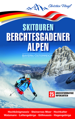 Skitouren Berchtesgadener Alpen von Heugl,  Christian