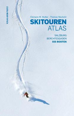 Skitourenatlas von Hutter,  Clemens M, Neuhold,  Thomas