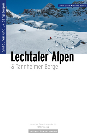 Skitourenführer Lechtaler Alpen von Elsner,  Dieter, Seifert,  Michael