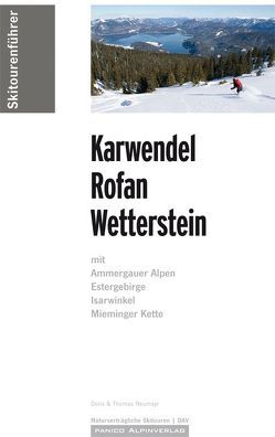 Skitourenführer Karwendel-Rofan-Wetterstein von Neumayr,  Doris, Neumayr,  Thomas