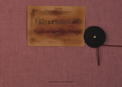 Skizzenbuch 2020 von von Hirschheydt,  Gustav