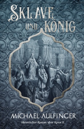 Sklave und König von Aulfinger,  Michael