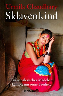 Sklavenkind von Chaudhary,  Urmila, Schwaiger,  Nathalie