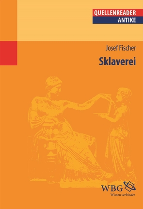 Sklaverei von Fischer,  Josef, Sommer,  Michael