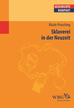 Sklaverei in der Neuzeit von Priesching,  Nicole