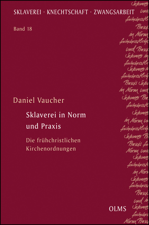 Sklaverei in Norm und Praxis von Vaucher,  Daniel