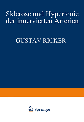 Sklerose und Hypertonie der Innervierten Arterien von Ricker,  Gustav