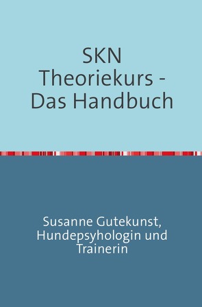 SKN Theoriekurs – Das Handbuch von Gutekunst,  Susanne