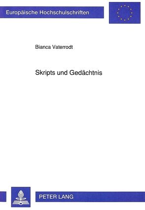 Skripts und Gedächtnis von Vaterrodt-Plünnecke,  Bianca