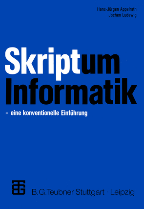 Skriptum Informatik von Appelrath,  Hans-Jürgen, Ludewig,  Jochen