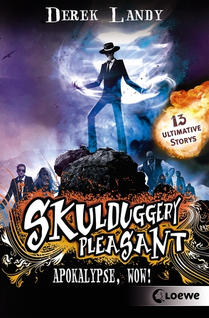 Skulduggery Pleasant – Apokalypse, Wow! von Höfker,  Ursula, Landy,  Derek