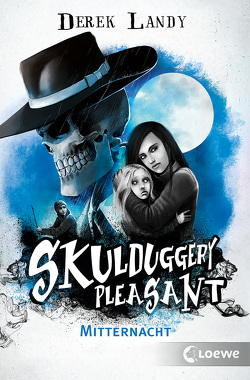 Skulduggery Pleasant (Band 11) – Mitternacht von Höfker,  Ursula, Landy,  Derek