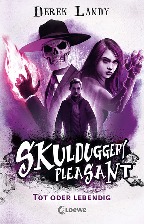 Skulduggery Pleasant (Band 14) – Tot oder lebendig von Fritz,  Franca, Koop,  Heinrich, Landy,  Derek