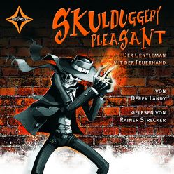 Skulduggery Pleasant – Folge 1 – Der Gentleman mit der Feuerhand von Höfker,  Ulla, Landy,  Derek